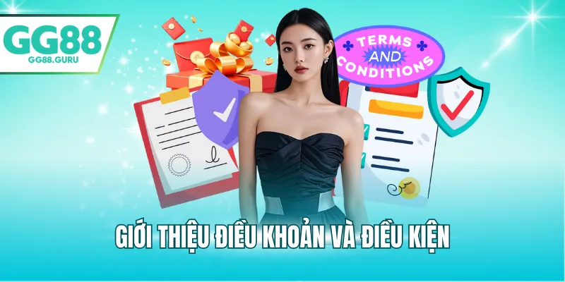 Điều Khoản Và Điều Kiện – Toàn Bộ Quy Định Quan Trọng 1 Giới thiệu điều khoản và điều kiện
